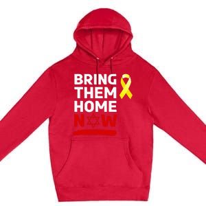 Israel Bring Them Back Home Now Premium Pullover Hoodie