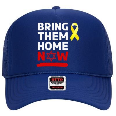 Israel Bring Them Back Home Now High Crown Mesh Back Trucker Hat