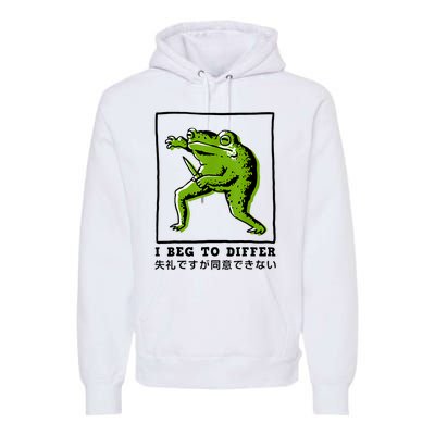 I Beg To Differ Frog Japanese Premium Hoodie