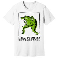 I Beg To Differ Frog Japanese Premium T-Shirt