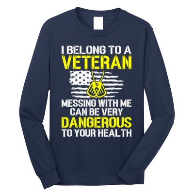 I Belong To A Veteran Funny VeteranS Wife Husband Spouse Long Sleeve Shirt