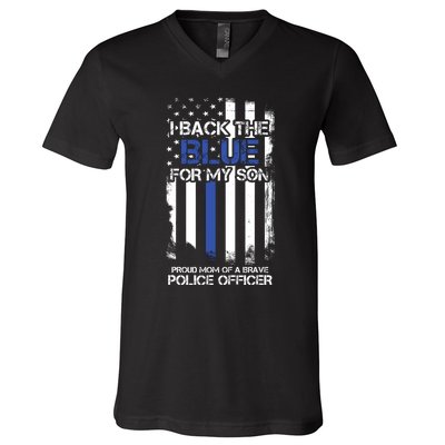 I Back The Blue For My Son Proud Mom Of A Police Officer V-Neck T-Shirt