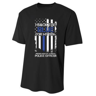 I Back The Blue For My Son Proud Mom Of A Police Officer Performance Sprint T-Shirt