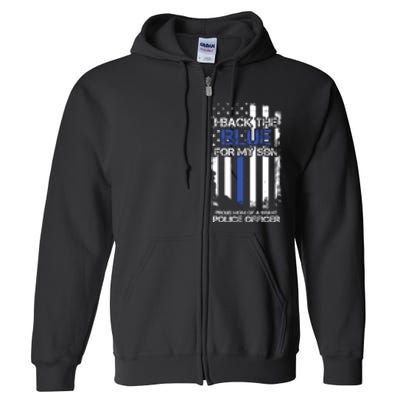 I Back The Blue For My Son Proud Mom Of A Police Officer Full Zip Hoodie