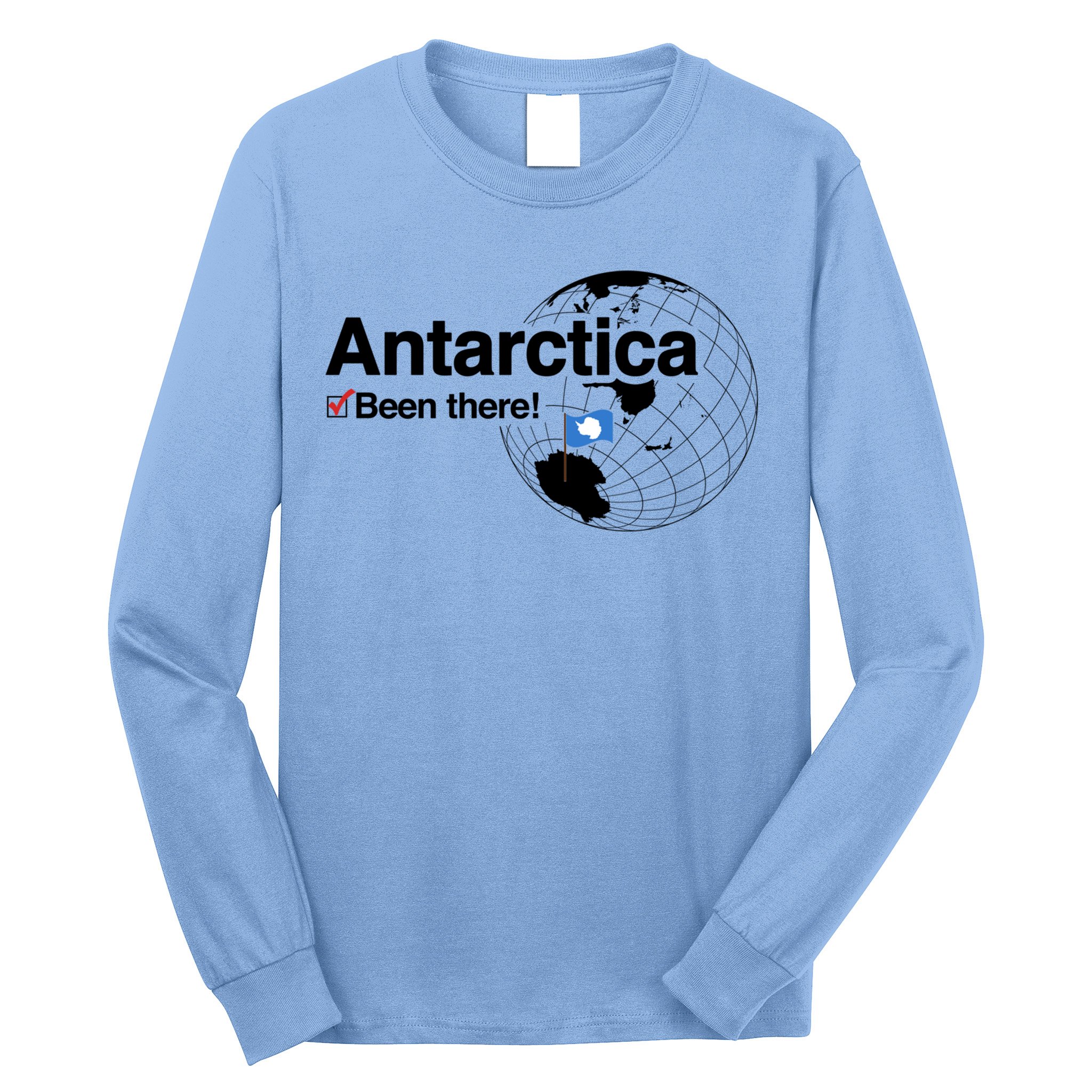 I've Been There Antarctica Gift Long Sleeve Shirt