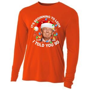 It's Beginning To Look A Lot Like I Told You So Trump Xmas Cute Gift Cooling Performance Long Sleeve Crew