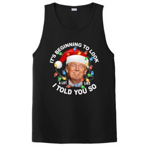 It's Beginning To Look A Lot Like I Told You So Trump Xmas Cute Gift PosiCharge Competitor Tank