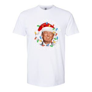 It's Beginning To Look A Lot Like I Told You So Trump Xmas Cute Gift Softstyle CVC T-Shirt