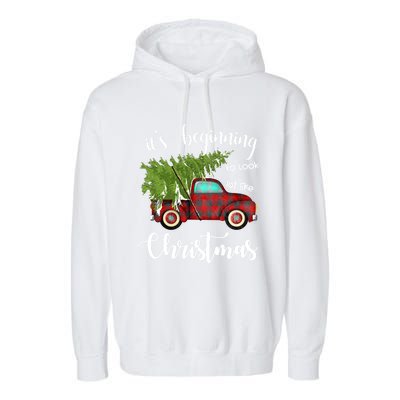 Its Beginning To Look A Lot Like Christmas Vintage Truck Gift Garment-Dyed Fleece Hoodie