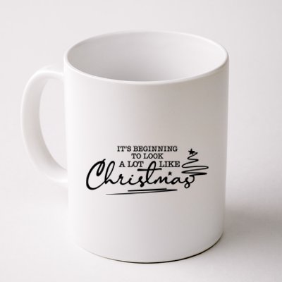 It’S Beginning To Look A Lot Like Christmas Coffee Mug