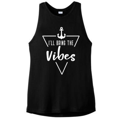 Ill Bring The Vibes Bride Bridesmaid Boat Beach Cruise Gift Ladies PosiCharge Tri-Blend Wicking Tank