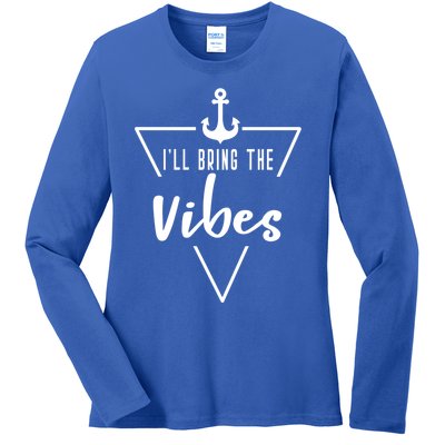 Ill Bring The Vibes Bride Bridesmaid Boat Beach Cruise Gift Ladies Long Sleeve Shirt