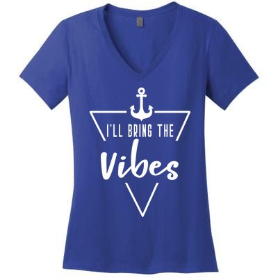 Ill Bring The Vibes Bride Bridesmaid Boat Beach Cruise Gift Women's V-Neck T-Shirt