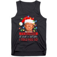 It's Beginning To Look A Lot Like I Told You So Trump Xmas Tank Top