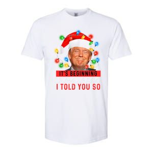 It's Beginning To Look A Lot Like I Told You So Trump Xmas Great Gift Softstyle CVC T-Shirt