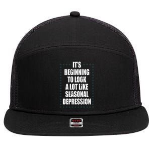 Its Beginning To Look A Lot Like Seasonal Depression Funny Winter 7 Panel Mesh Trucker Snapback Hat