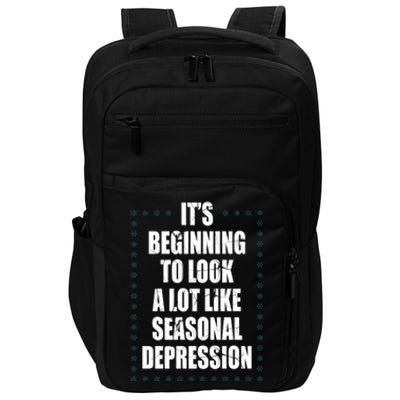 Its Beginning To Look A Lot Like Seasonal Depression Funny Winter Impact Tech Backpack