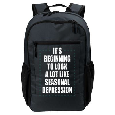 Its Beginning To Look A Lot Like Seasonal Depression Funny Winter Daily Commute Backpack