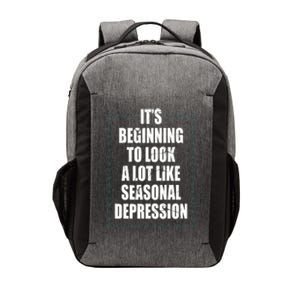 Its Beginning To Look A Lot Like Seasonal Depression Funny Winter Vector Backpack