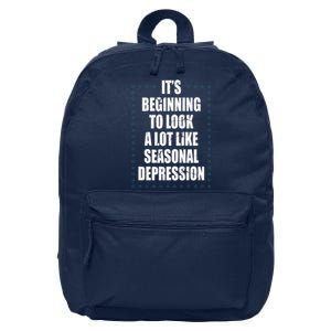 Its Beginning To Look A Lot Like Seasonal Depression Funny Winter 16 in Basic Backpack