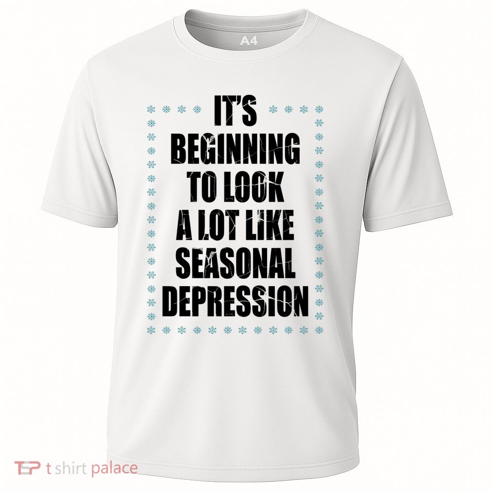 Its Beginning To Look A Lot Like Seasonal Depression Funny Winter Cooling Performance Crew T-Shirt