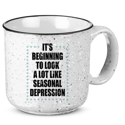 Its Beginning To Look A Lot Like Seasonal Depression Funny Winter 15oz Campfire Ceramic Mug
