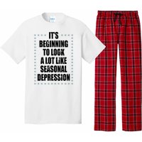 Its Beginning To Look A Lot Like Seasonal Depression Funny Winter Pajama Set