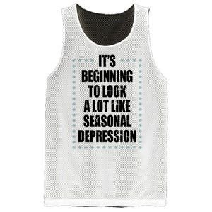 Its Beginning To Look A Lot Like Seasonal Depression Funny Winter Mesh Reversible Basketball Jersey Tank