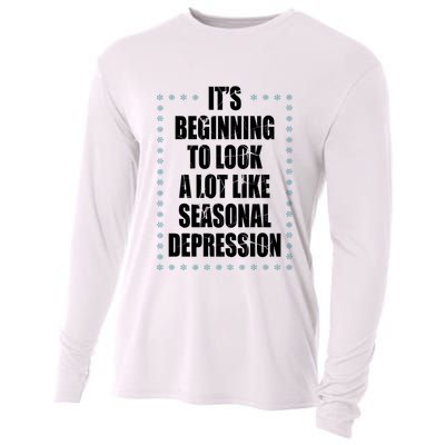 Its Beginning To Look A Lot Like Seasonal Depression Funny Winter Cooling Performance Long Sleeve Crew