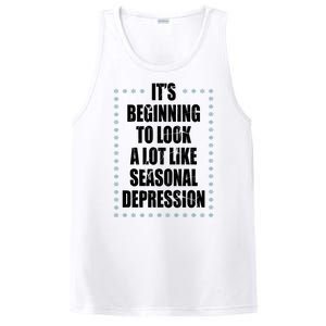 Its Beginning To Look A Lot Like Seasonal Depression Funny Winter PosiCharge Competitor Tank