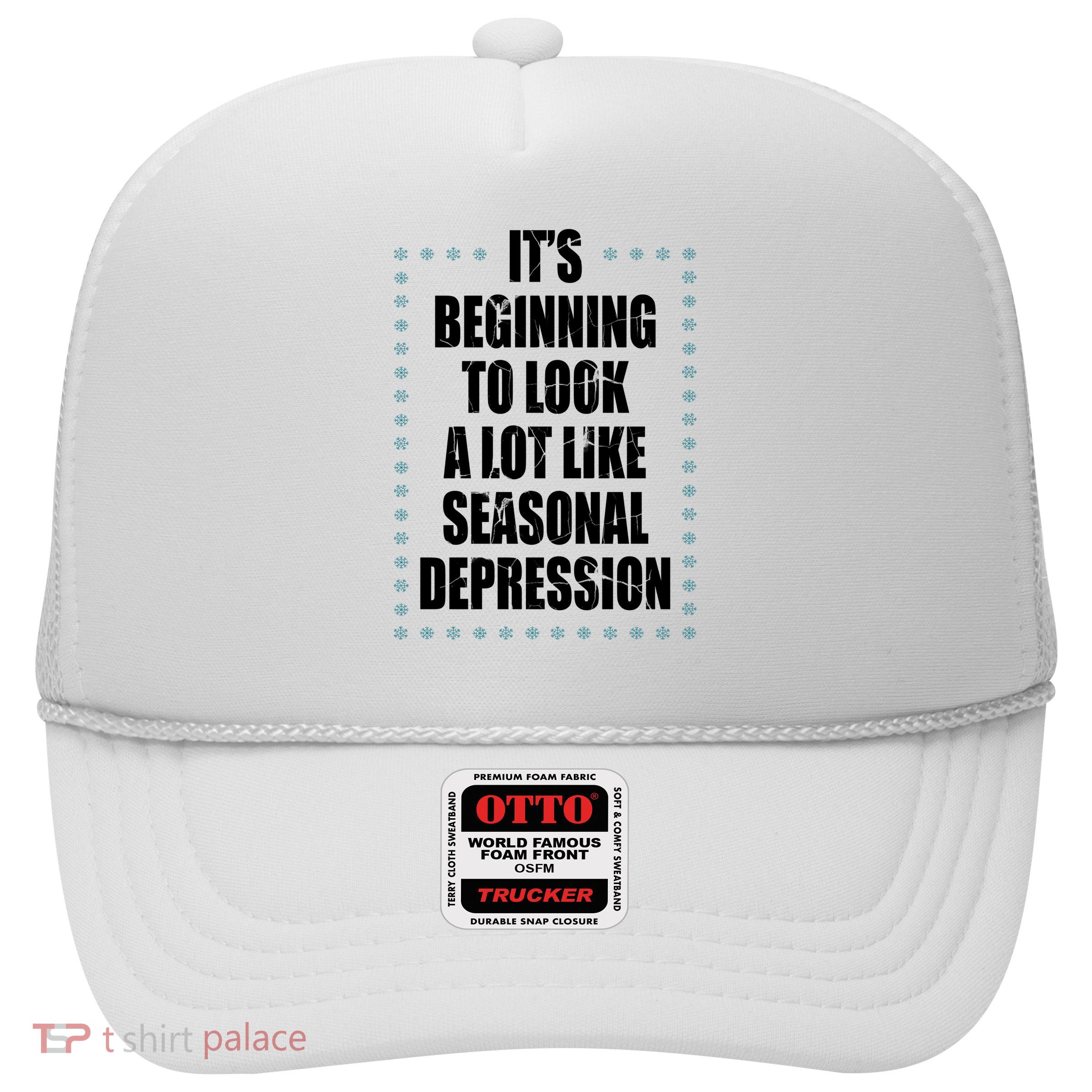 Its Beginning To Look A Lot Like Seasonal Depression Funny Winter Trucker Hat