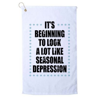 Its Beginning To Look A Lot Like Seasonal Depression Funny Winter Golf Towel