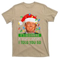 ItS Beginning To Look A Lot Like I Told You So Trump Xmas T-Shirt