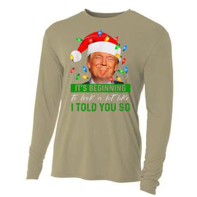 ItS Beginning To Look A Lot Like I Told You So Trump Xmas Cooling Performance Long Sleeve Crew