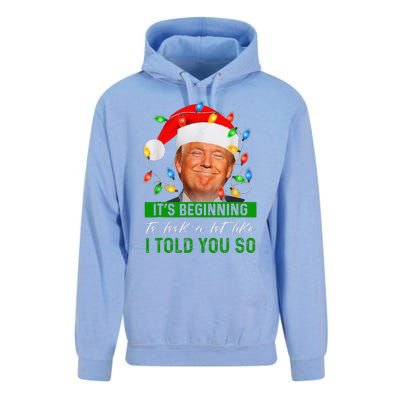 ItS Beginning To Look A Lot Like I Told You So Trump Xmas Unisex Surf Hoodie