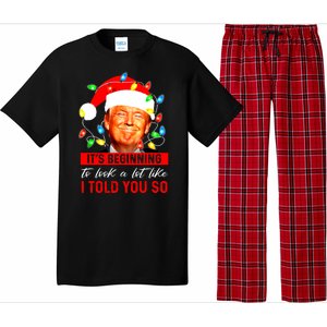 ItS Beginning To Look A Lot Like I Told You So Trump Xmas Pajama Set