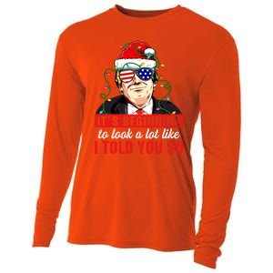 It's Beginning To Look A Lot Like I Told You So Xmas Trump Cool Gift Cooling Performance Long Sleeve Crew