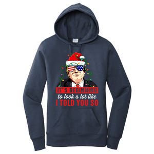 It's Beginning To Look A Lot Like I Told You So Xmas Trump Cool Gift Women's Pullover Hoodie