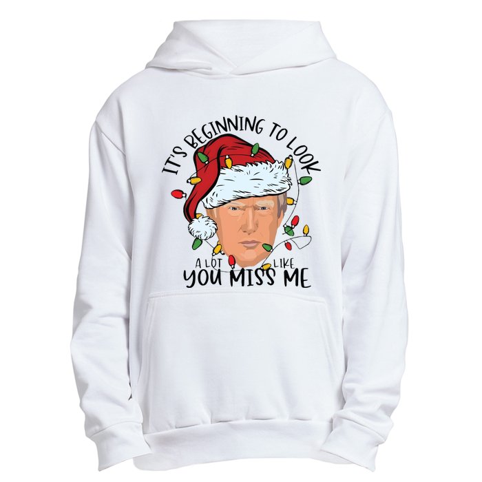 Its Beginning To Look A Lot Like You Miss Me Trump Urban Pullover Hoodie