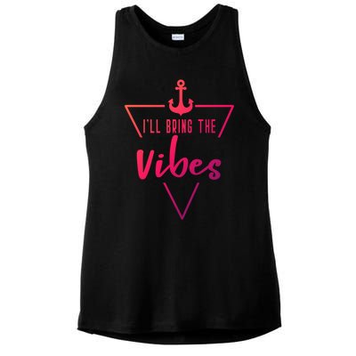 Ill Bring The Vibes Bride Bridesmaid Boat Beach Cruise Gift Ladies PosiCharge Tri-Blend Wicking Tank