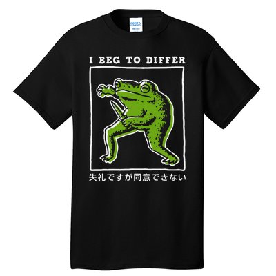 I Beg To Differ Frog Japanese Tall T-Shirt