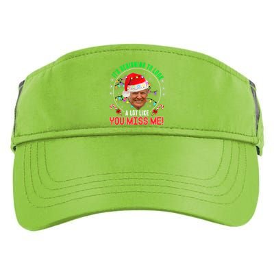 ItS Beginning To Look A Lot Like You Miss Me Trump Xmas Fun Adult Drive Performance Visor