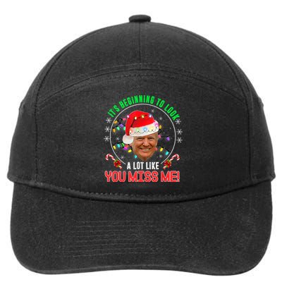 ItS Beginning To Look A Lot Like You Miss Me Trump Xmas Fun 7-Panel Snapback Hat