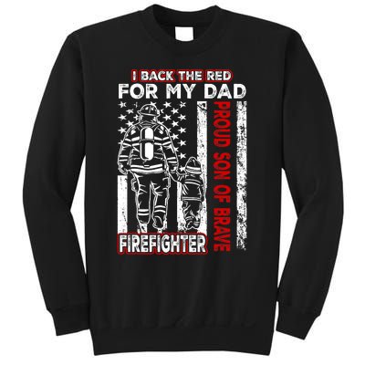 I Back The Red For My Dad Proud Son Firefighter Fathers Day Sweatshirt