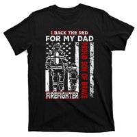 I Back The Red For My Dad Proud Son Firefighter Fathers Day T-Shirt