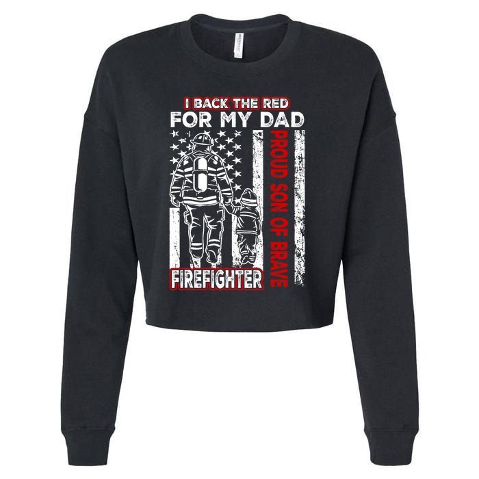 I Back The Red For My Dad Proud Son Firefighter Fathers Day Cropped Pullover Crew