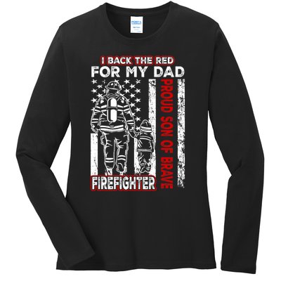 I Back The Red For My Dad Proud Son Firefighter Fathers Day Ladies Long Sleeve Shirt