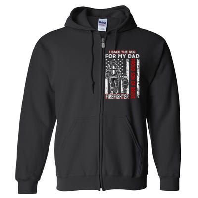 I Back The Red For My Dad Proud Son Firefighter Fathers Day Full Zip Hoodie