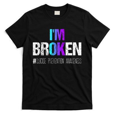 Im Broken Teal & Purple Ribbon Suicide Prevention Awareness T-Shirt