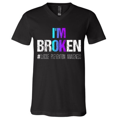 Im Broken Teal & Purple Ribbon Suicide Prevention Awareness V-Neck T-Shirt
